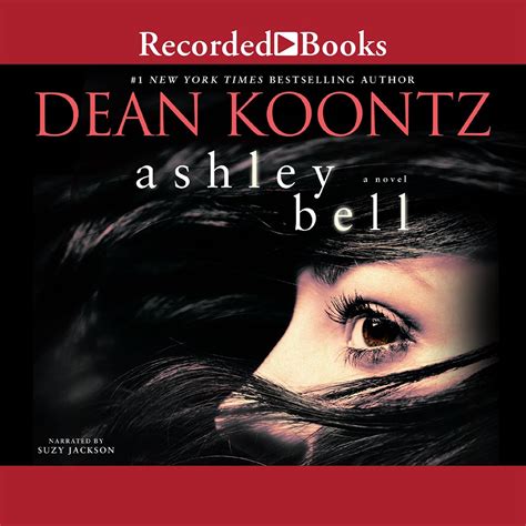 Ashley Bell Koontz Dean Jackson Suzy 9781501911064 Books