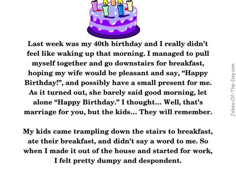 No limericks, riddles or lists of jokes. Man Turns 40 - Funny Jokes - Jokes Of The Day
