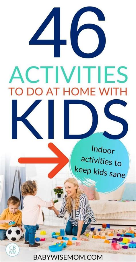 Things To Do With Your Kids When You Are Stuck Home Babywise Mom