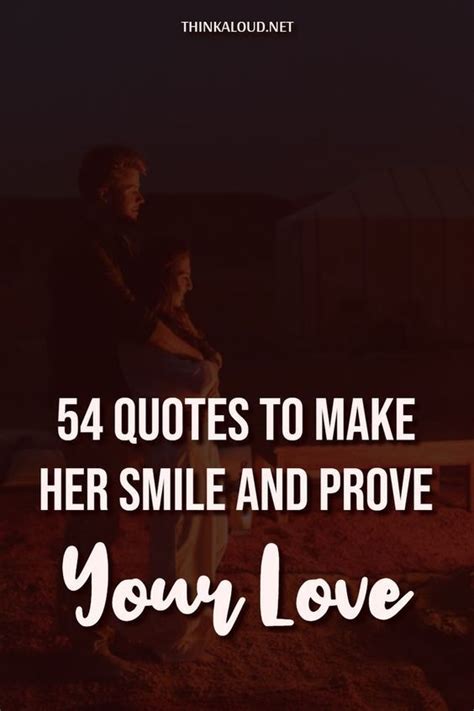 54 Quotes To Make Her Smile And Prove Your Love Artofit