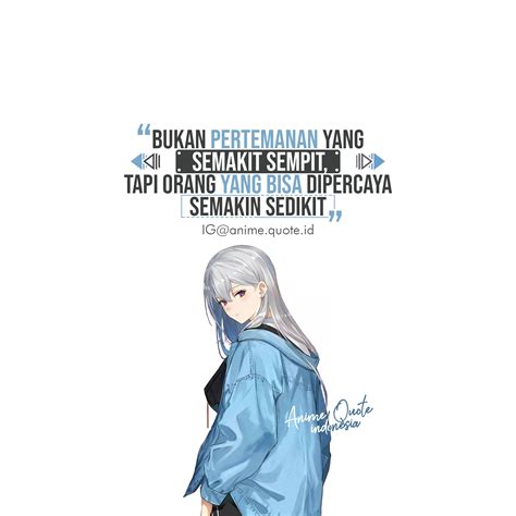 Kenja no mago mengikuti kehidupan sekolah menengah shin walford di ibu kota ketika ia menjalin pertemanan baru, belajar tentang dunia, dan melawan berbagai kekuatan jahat di sekitarnya dan. Anime Quote Indonesia Motivasi Kata Kata Indah Teman