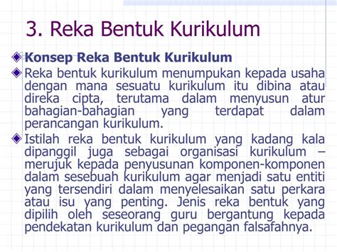 Reka bentuk berpusatkan masalah diorganisasikan untuk memperkukuhkan warisan budaya dan juga. PPT - 3. Reka Bentuk Kurikulum PowerPoint Presentation ...