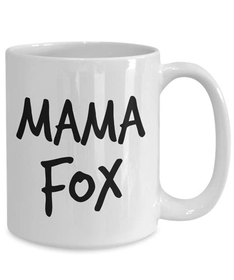 mama fox mug 11oz 15oz novelty t mama fox coffee mug mama fox coffee cup mama fox t etsy