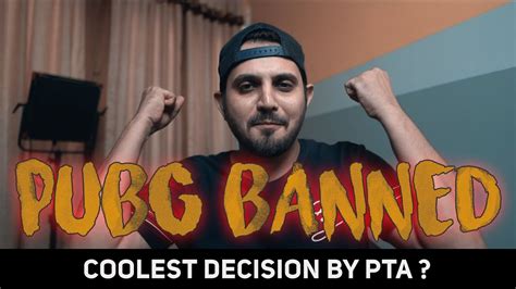 Pubg Banned In Pakistan Reasons Why Pta Ban Pubg Mobile Youtube