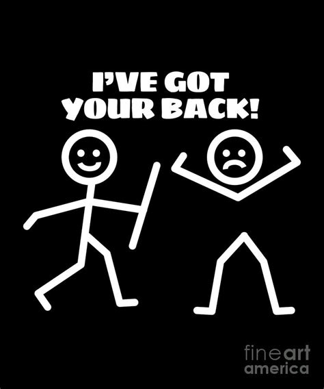 Ive Got Your Back Funny Stick Figure Humor Digital Art By Sassy Lassy