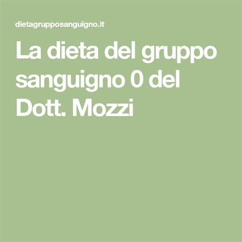 Quando parliamo di dieta dei gruppi sanguigni non facciamo riferimento a un regime alimentare volto al dimagrimento o alla perdita di peso, non solo almeno. La dieta del gruppo sanguigno 0 del Dott. Mozzi | Dieta ...