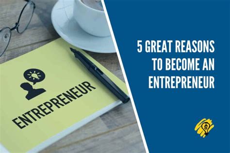 5 Great Reasons To Become An Entrepreneur Entrepreneurship In A Box