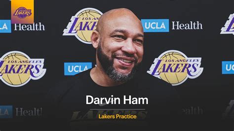 The Energy Has Been Great Darvin Ham On Lakers Preparation For