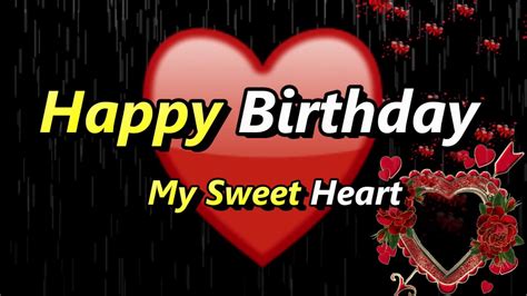 Happy Birthday My Sweetheart Birthday Wishes For My Love Birthday
