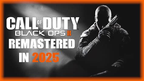 Black Ops 2 Remastered In 2025 Next Treyarch Game A 2 Year Cycle Youtube