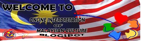 interpretation of malaysian culture culture of malays