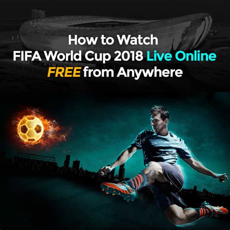 Next, we have another free option. How to Watch FIFA World Cup 2018 Live Online FREE without ...