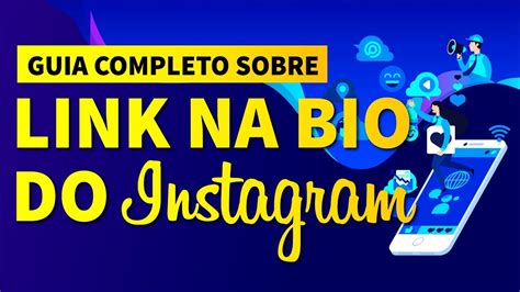 Link Na Bio Do Instagram O Que Como Colocar Onde Fica Guia