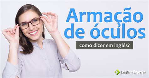 Grau De Oculos Em Ingles