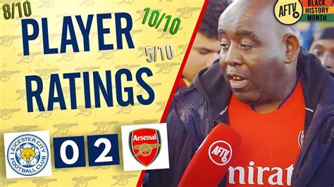 Leicester 0 2 Arsenal Player Ratings Youtube