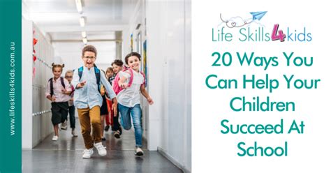 20 Ways You Can Help Your Children Succeed At School Australia