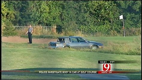 Car Plows Through Okc Golf Course Dead Body Found Inside