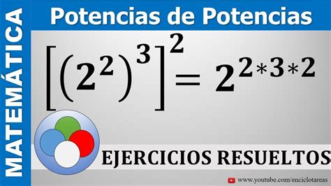 Potencias De Potencia No3 Ejercicios Resueltos Youtube