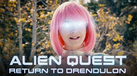 Alien Quest Return To Drendulon Short Film Youtube