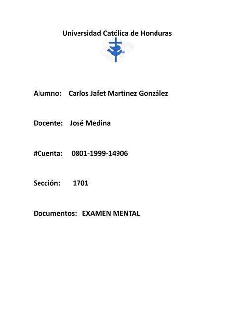 Examen Mental Jaldid Universidad Cat Lica De Honduras Alumno Carlos Jafet Martinez