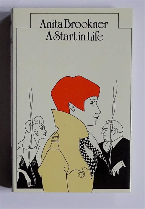A Start In Life Par Brookner Anita 1981 First Edition Bertram Rota Ltd