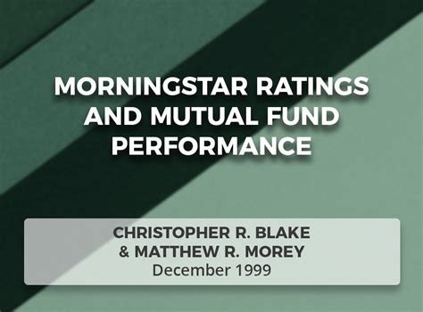 Morningstar Ratings And Mutual Fund Performance The Evidence Based