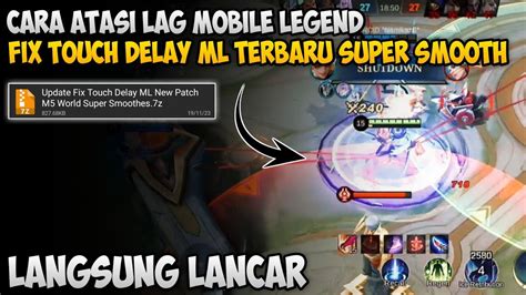 Cara Atasi Lag Mobile Legend Terbaru 100 Work Fix Touch Delay Ml Terbaru Super Responsif