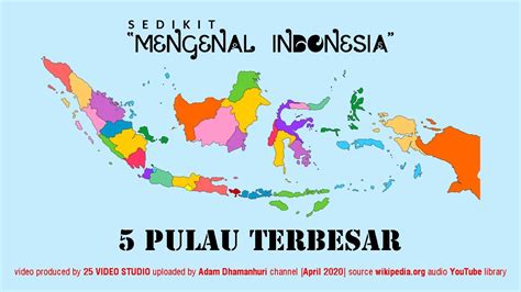 Sedikit Mengenal Indonesia Pulau Terbesar Youtube