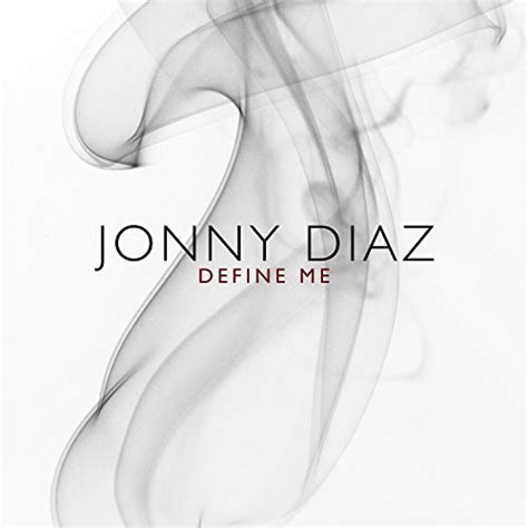 Jonny Diaz Define Me Single 365 Days Of Inspiring Media