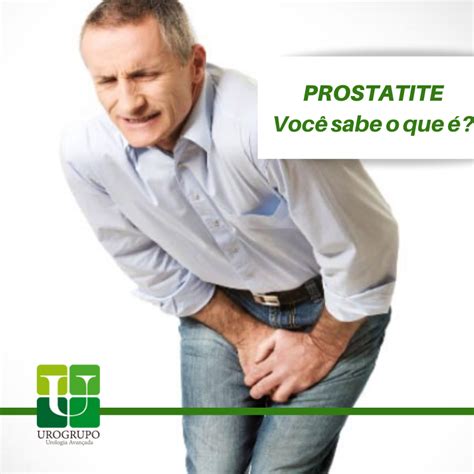 A Prostatite é Uma Urogrupo Urologia Avançada