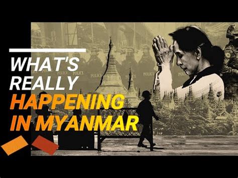 What S Really Happening In Myanmar Youtube