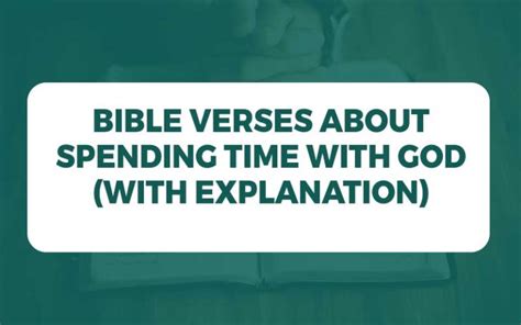 31 Bible Verses About Spending Time With God With Explanation Study