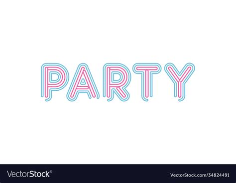 Party Lettering In Neon Font Pink And Blue Vector Image