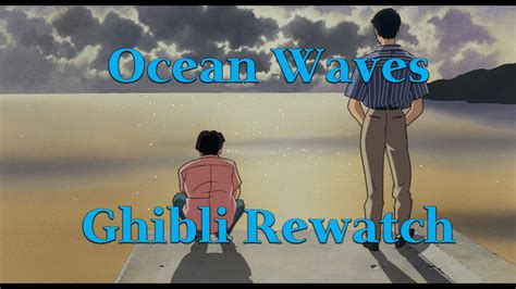 Ocean Waves Anime Stream Ocean Waves Review This Forgotten Ghibli