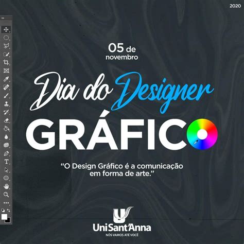 05 De Novembro Dia Do Designer Gráfico Unisantanna