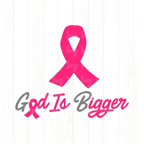 Breast Cancer Svg Awareness Svg God Is Bigger Breast Cancer Svg