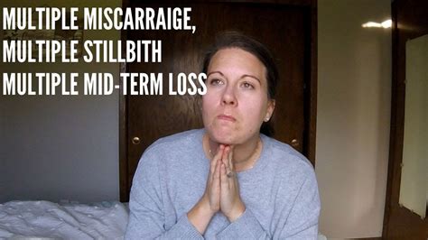 Multiple Miscarriage Multiple Midterm Loss Multiple Stillbirth Part