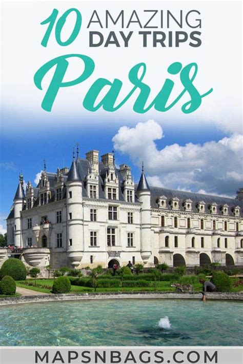 The Best Day Trips From Paris In France And Abroad Maps N Bags