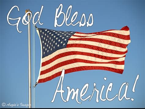 God Bless America Happy Th Of July Facebook Com Angiesnotes God Bless America Happy