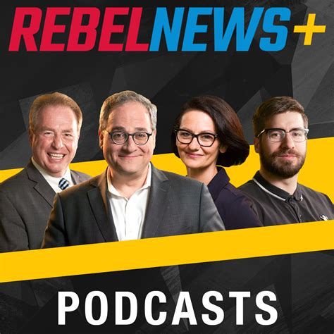 Rebel News Listen Via Stitcher For Podcasts