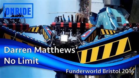 Darren Matthews No Limit Onride Funderworld Bristol 2016 Youtube
