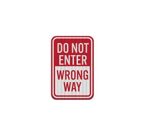 Shop For Do Not Enter Wrong Way Aluminum Sign Egr Reflective