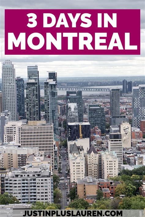 montreal 3 day itinerary 72 hours in montreal for the ultimate getaway