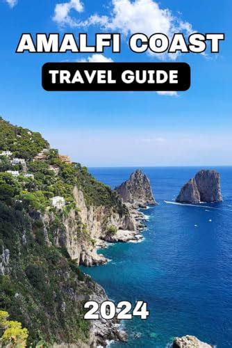 Comprehensive Travel Guide To Amalfi Coast 2024 The Comprehensive Up