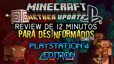 Minecraft Nether Update Ps4 Análisis Rápido Y Sencillo Youtube