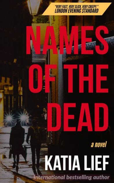 Names Of The Dead By Katia Lief Paperback Barnes And Noble®