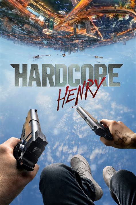 Hardcore Henry 2015 Posters The Movie Database TMDB