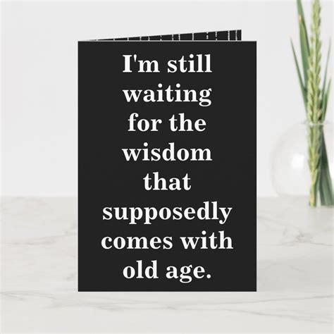 Funny Old Age Birthday Quote On Black Card Old Age
