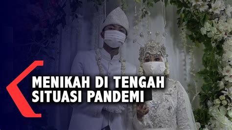 Pernikahan Di Tengah Pandemi Covid 19 Youtube