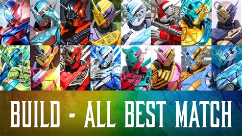 Kamen Rider Build All 18 Best Match Forms All Riders Henshin Form And Finisher Youtube